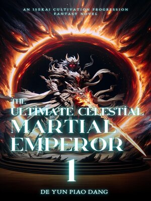 cover image of The Ultimate Celestial Martial Emperor